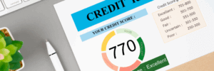 A 770 credit score and credit report.